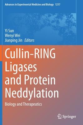 Cullin-Ring Ligases and Protein Neddylation: Biology and Therapeutics