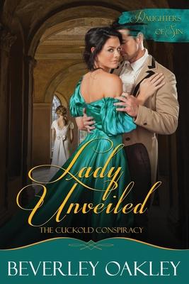 Lady Unveiled: The Cuckold’’s Conspiracy - Large Print