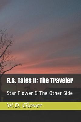 R.S. Tales II: The Traveler: Star Flower & The Other Side