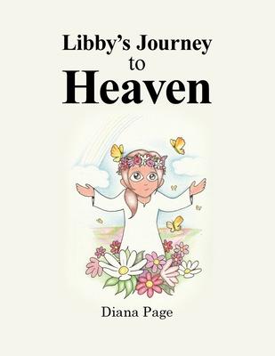 Libby’’s Journey to Heaven