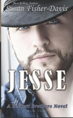Jesse: A Beckett Brothers Novel Book 3 (The Beckett Brothers)