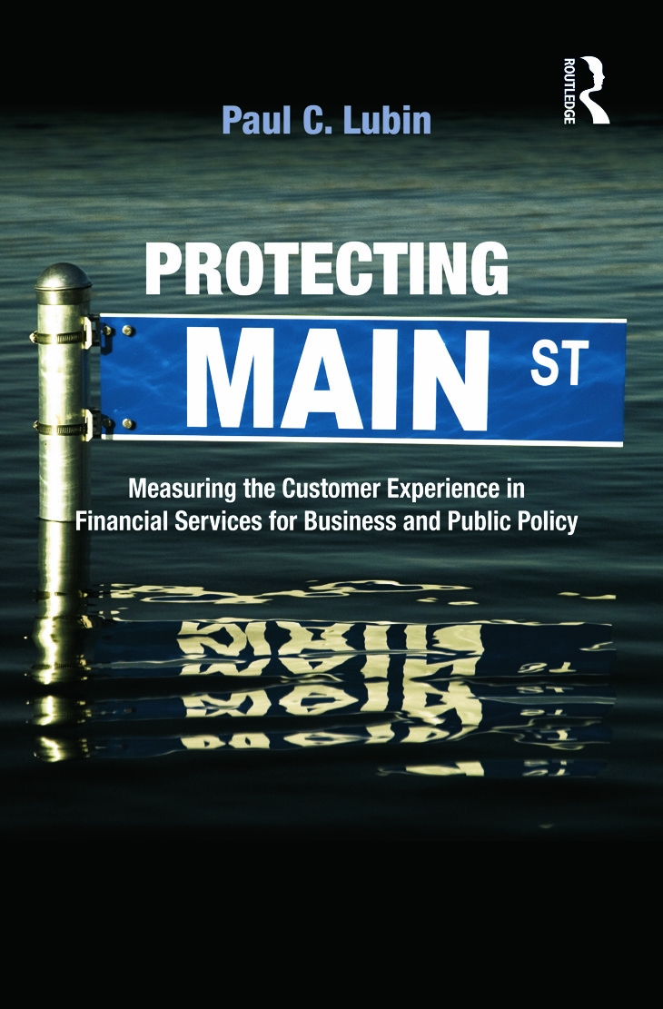 Protecting Main Street: Measuring the Customer Experience in Financial Services for Business and Public Policy