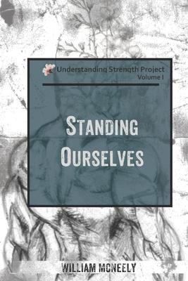 Standing Ourselves