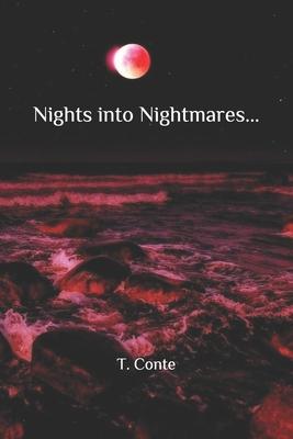 Nights into Nightmares....