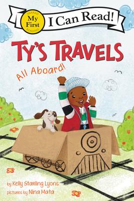 Ty’s Travels: All Aboard!(My First I Can Read)