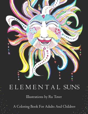 Elemental Suns: Coloring Book Illustrated by Ru Tover