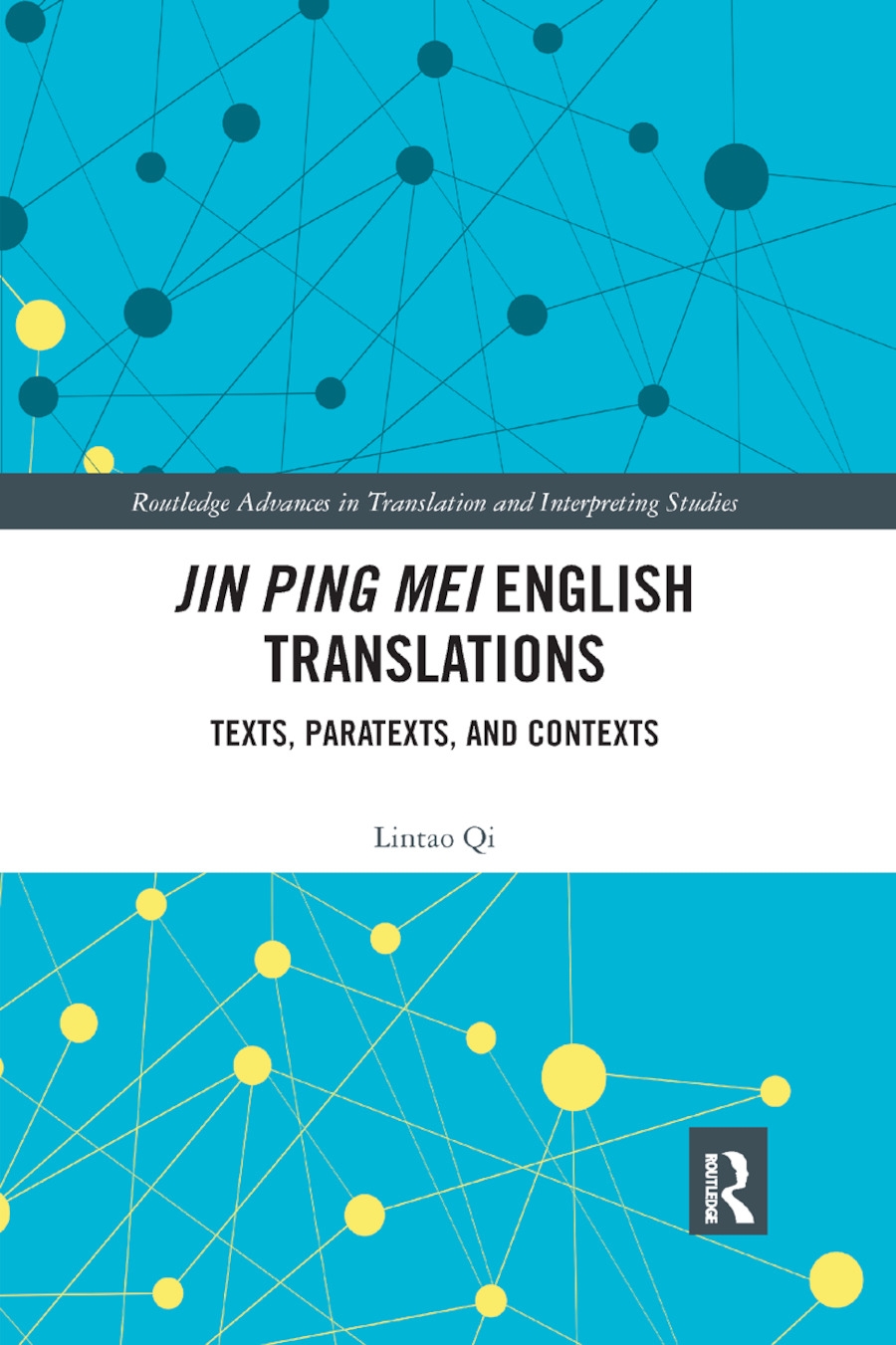 Jin Ping Mei English Translations: Texts, Paratexts and Contexts