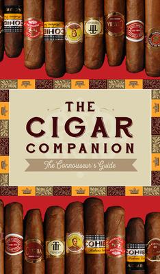 The Cigar Companion: The Connoisseur’’s Guide