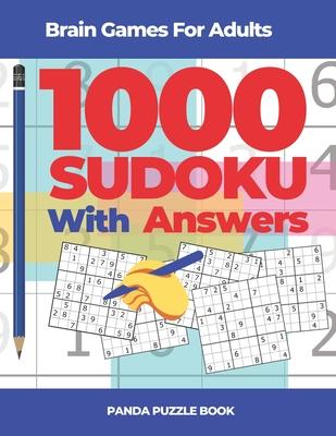 Brain Games For Adults - 1000 Sudoku With Answers: Brain Teaser Puzzles