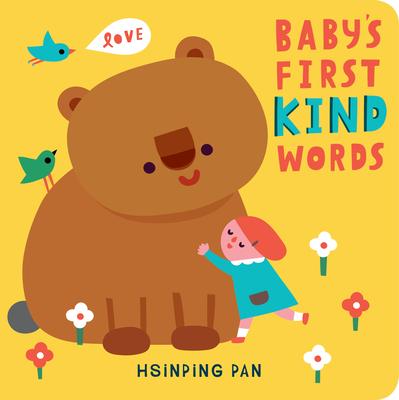 Baby’’s First Kind Words: A Board Book
