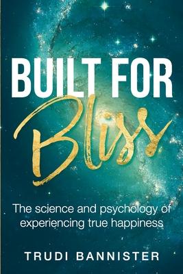 Built For Bliss (paperback)