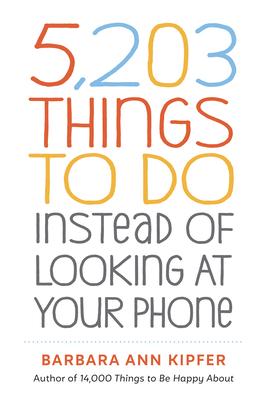 5,203 Things to Do Instead of Scrolling