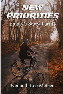 New Priorities: Emmy’’s Story, Part 16