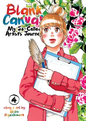 Blank Canvas: My So-Called Artist’’s Journey (Kakukaku Shikajika) Vol. 4