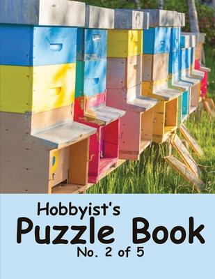 Hobbyist’’s Puzzle Book - No. 2 of 5: Word Search, Sudoku, and Word Scramble Puzzles