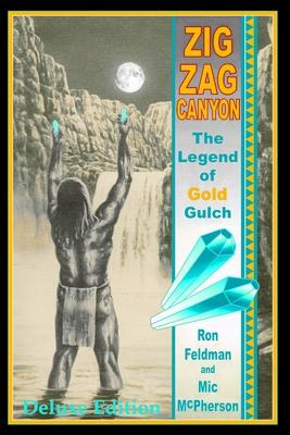 Zigzag Canyon: The Legend of Gold Gulch (Deluxe Edition-Color Version)