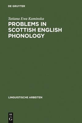 Problems in Scottish English Phonology