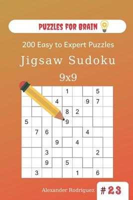 Puzzles for Brain - Jigsaw Sudoku 200 Easy to Expert Puzzles 9x9 (volume 23)