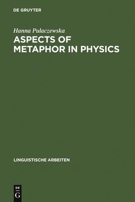 Aspects of Metaphor in Physics