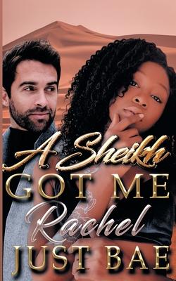 A Sheikh Got Me: Rachel