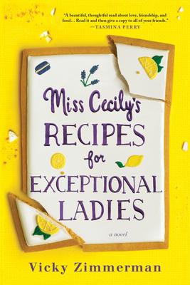 Miss Cecily’’s Recipes for Exceptional Ladies