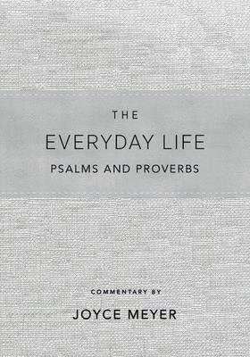 The Everyday Life Psalms and Proverbs, Platinum: The Power of God’’s Word for Everyday Living