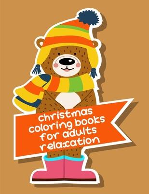 Christmas Coloring Books For Adults Relaxation: Christmas Book from Cute Forest Wildlife Animals