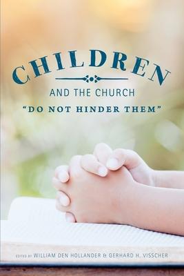 Children and the Church: Do Not Hinder Them