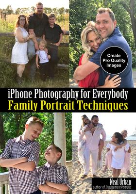 iPhone Photography for Everybody: Family Portrait Techniques