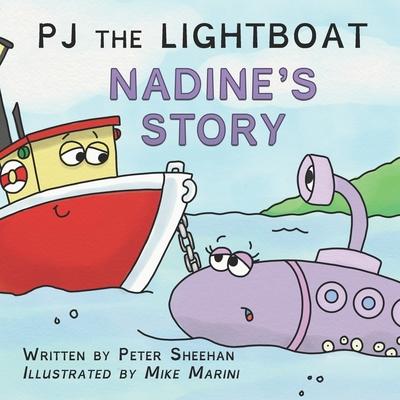 PJ the Lightboat: Nadine’’s Story