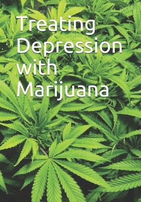 Treating Depression with Marijuana