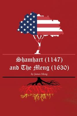Shamhart (1147) and The Meng (1630)
