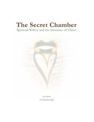 The Secret Chamber: Spiritual Wifery and the Doctrine of Christ