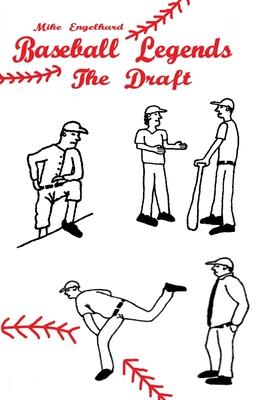 Baseball Legends: The Draft