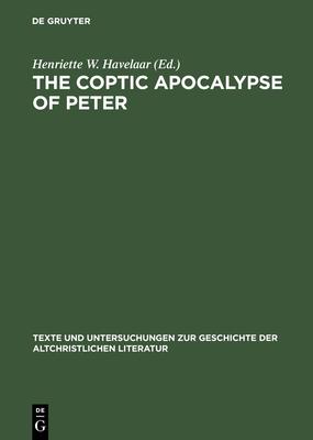 The Coptic Apocalypse of Peter: Nag-Hammadi-Codex Vii,3