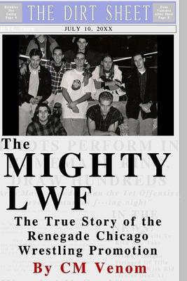The Mighty LWF