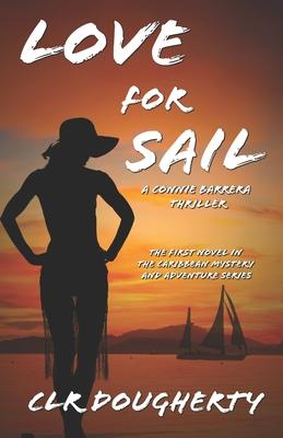 Love for Sail - A Connie Barrera Thriller