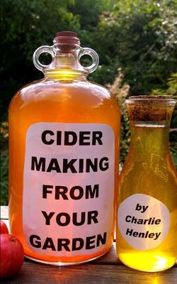 Cider Making From Your Garden
