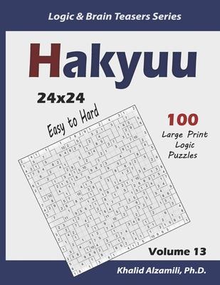 Hakyuu: 100 Easy to Hard Puzzles (24x24)