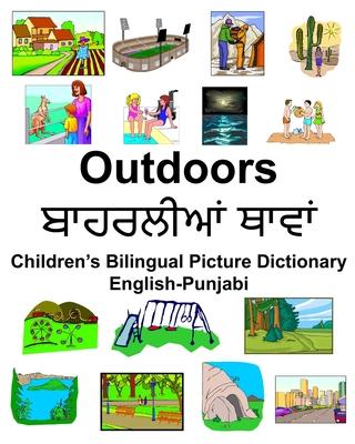 English-Punjabi Outdoors/ਬਾਹਰਲੀਆਂ ਥਾਵਾਂ Children’’s Bilingual Picture Dic