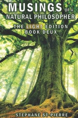 Musings of a Natural Philosopher - The Light Edition - Book Deux