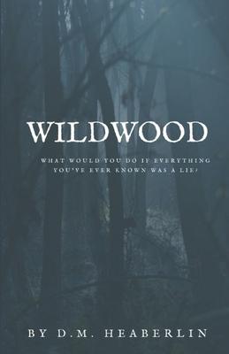Wildwood: A Novella