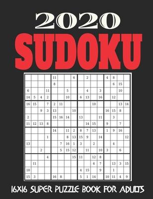 16X16 Sudoku Puzzle Book for Adults: Stocking Stuffers For Men: The Must Have 2020 Sudoku Puzzles: Super Sudoku Puzzles Holiday Gifts And Sudoku Stock