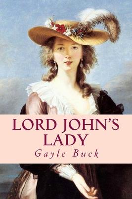Lord John’’s Lady: Too late, he realizes he loves her.