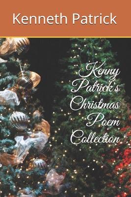Kenny Patrick’’s Christmas Poem Collection