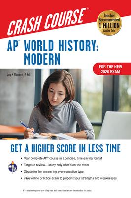 Ap(r) World History: Modern Crash Course, for the New 2020 Exam, Book + Online