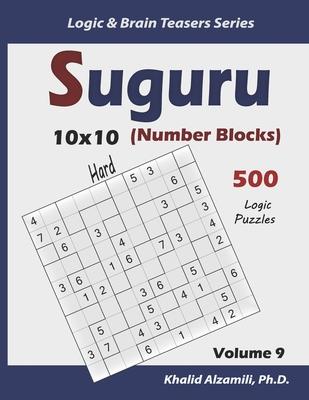 Suguru (Number Blocks): 500 Hard Puzzles (10x10)
