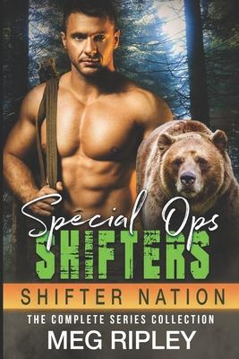 Special Ops Shifters: The Complete Series Collection