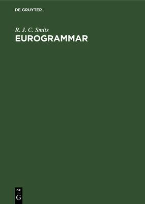 Eurogrammar: The Relative and Cleft Constructions of the Germanic and Romance Languages