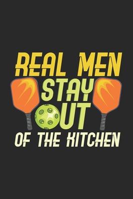 Real Men Stay Out Of The Kitchen: 120 Pages I 6x9 I Dot Grid